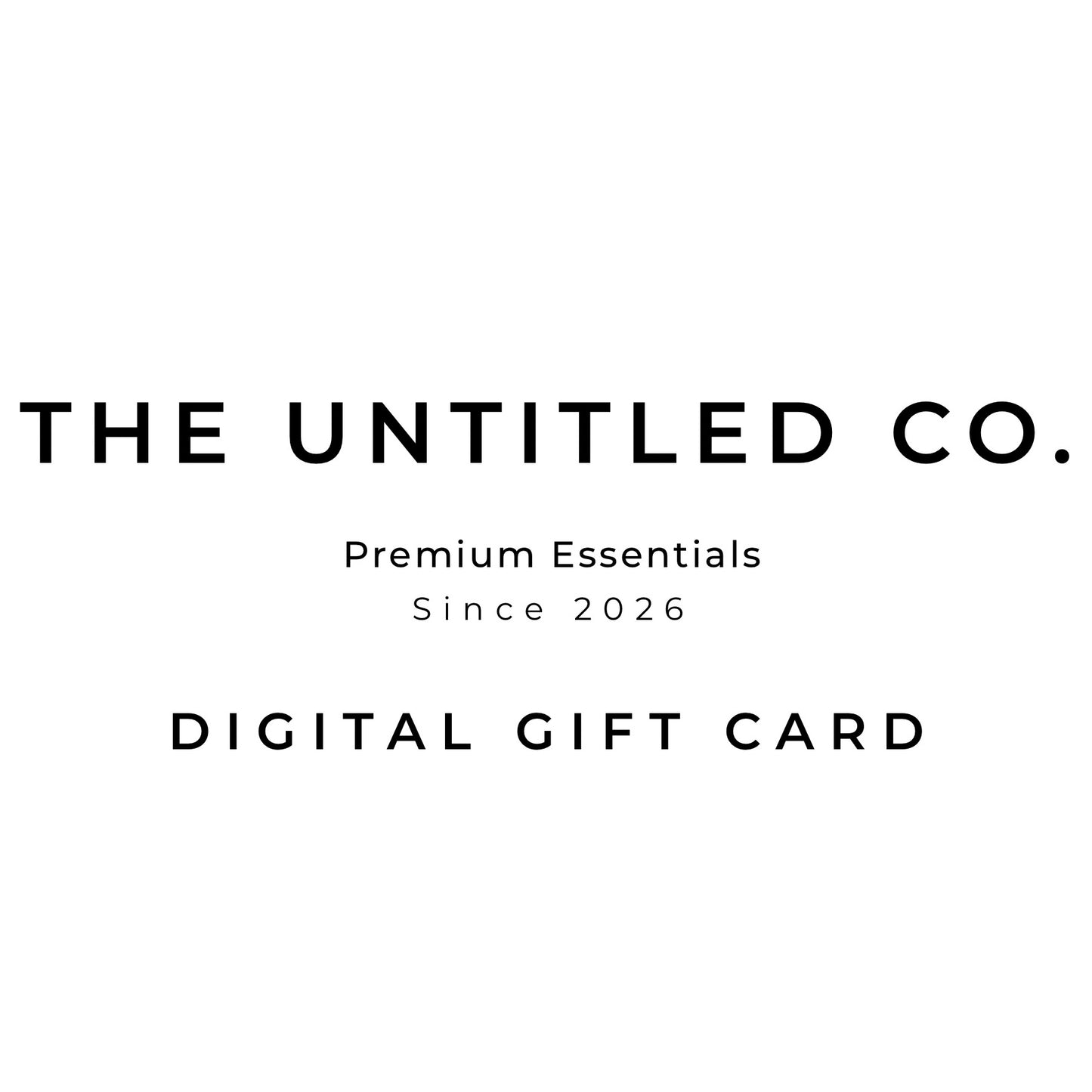 The Untitled Co. Digital Gift Card