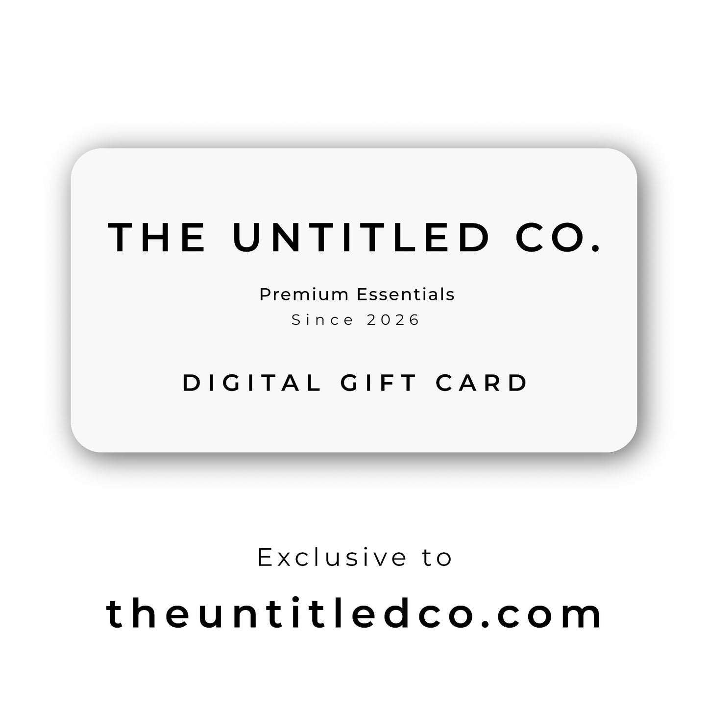 The Untitled Co. Digital Gift Card